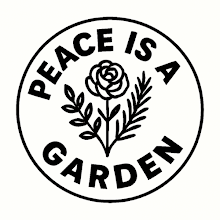 A circular emblem with a rose and leaves, captioned 'Peace is a Garden'.
